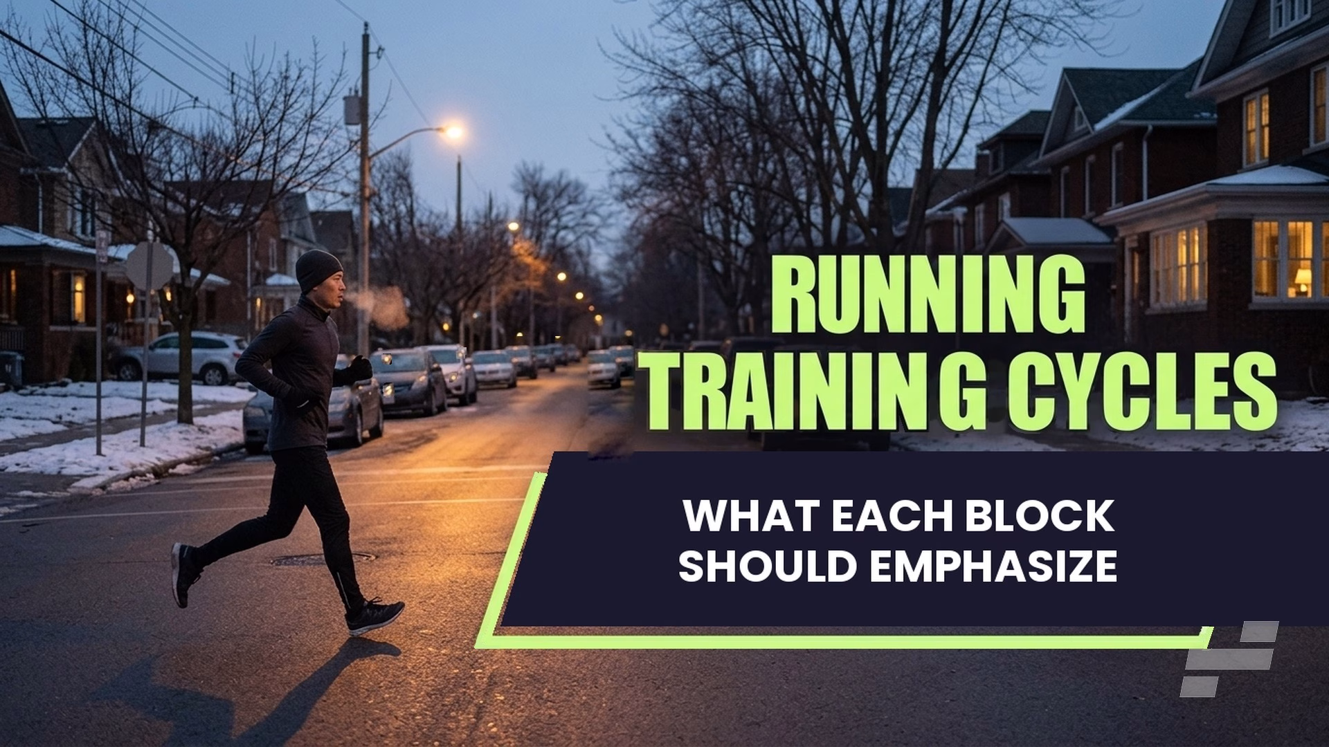 Runner training before dawn on a winter street, illustrating running training cycles built around real constraints